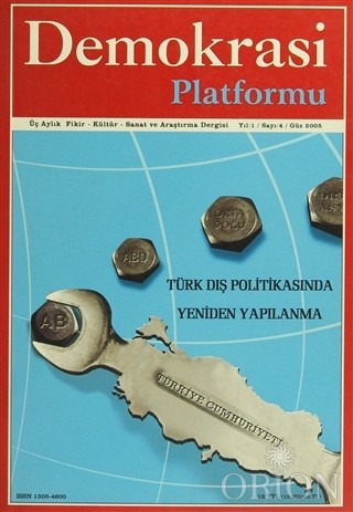 Demokrasi Platformu Yıl:1 Sayı: 4 Güz 2005-