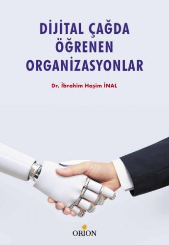 Dijital Çağda Öğrenen Organizasyonlar-İbrahim Haşim İnal