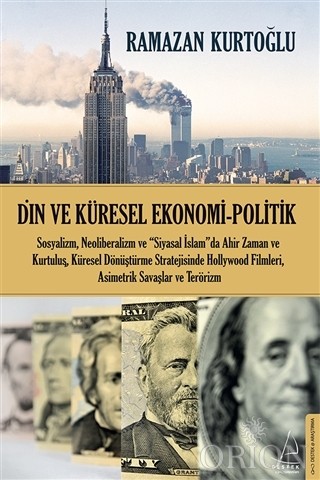 Din ve Küresel Ekonomi - Politik-Ramazan Kurtoğlu