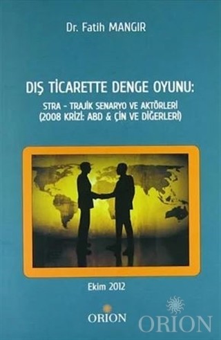 Dış Ticarette Denge Oyunu: Stra - Trajik Senaryo ve Aktörleri-Fatih Ma