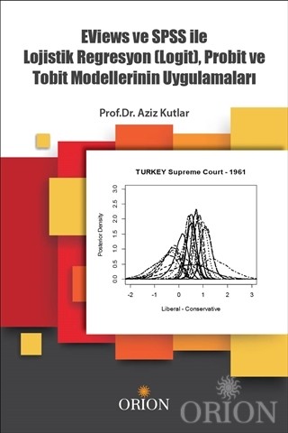 Eviews ve SPSS ile Lojistik Regrasyon (Logit), Probit ve Tobit Modelle