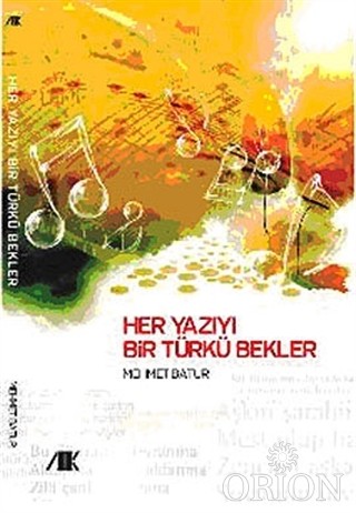 Her Yazıyı Bir Türkü Bekler-Mehmet Batur