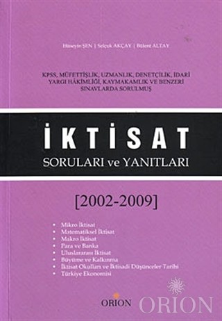 İktisat Soruları ve Yanıtları (2002 - 2009 )-Hüseyin Şen/Selçuk Akçay/