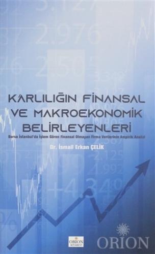 Karlılığın Finansal ve Makroekonomik Belirleyenleri-İsmail Erkan Çelik