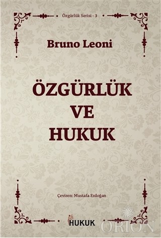 Özgürlük ve Hukuk-Bruno Leoni Çeviri: Mustafa Erdoğan