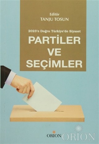 Partiler ve Seçimler-Tanju Tosun