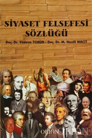 Siyaset Felsefesi Sözlüğü-Yıldırım Torun/M.Hanifi Macit