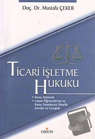 Ticari İşletme Hukuku-Mustafa Çeker